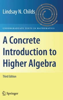 Concrete Introduction to Higher Algebra