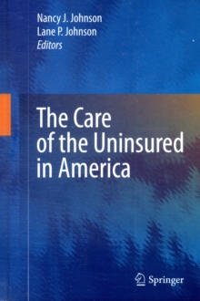 Image for The Care of the Uninsured in America