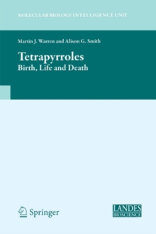 Image for Tetrapyrroles: birth, life, and death