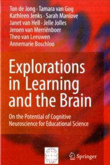 Image for Explorations in learning and the brain: on the potential of cognitive neuroscience for educational science