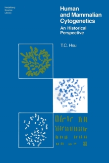 Image for Human and Mammalian Cytogenetics : An Historical Perspective