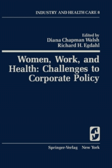 Image for Women, Work, and Health: Challenges to Corporate Policy