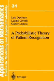 Image for A Probabilistic Theory of Pattern Recognition