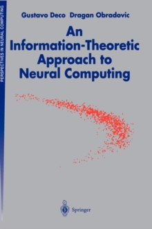 Image for An Information-Theoretic Approach to Neural Computing