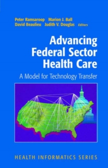 Image for Advancing Federal Sector Health Care : A Model for Technology Transfer
