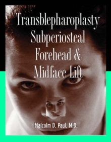 Image for Transblepharoplasty Subperiosteal Forehead and Midface Lift
