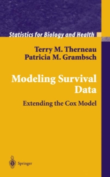 Image for Modeling Survival Data: Extending the Cox Model