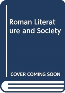 ROMAN LITERATURE AMP SOCIETY