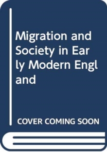 Image for Migration and Society in Early Modern England