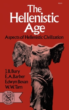 Image for The Hellenistic Age : Aspects of Hellenistic Civilization