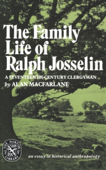 Image for The Family Life of Ralph Josselin, a Seventeenth-Century Clergyman : An Essay in Historical Anthropology