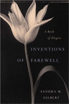 Inventions of Farewell: a Book of Elegies