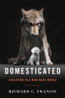 Image for Domesticated  : evolution in a man-made world