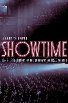 Image for Showtime  : a history of the Broadway musical theater
