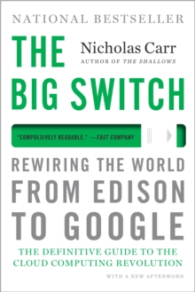 Image for The Big Switch: Rewiring the World, from Edison to Google