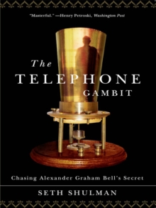 Image for The Telephone Gambit: Chasing Alexander Graham Bell's Secret
