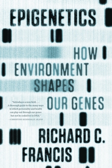 Image for Epigenetics: How Environment Shapes Our Genes