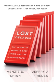 Image for Lost Decades: The Making of America's Debt Crisis and the Long Recovery