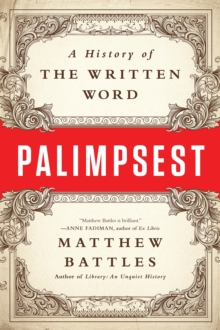 Image for Palimpsest: A History of the Written Word