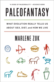 Image for Paleofantasy: What Evolution Really Tells Us About Sex, Diet, and How We Live