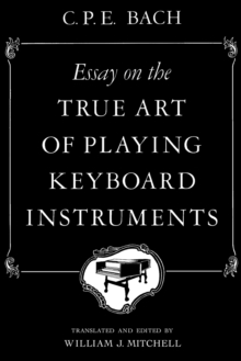 Image for Essay on the True Art of Playing Keyboard Instruments