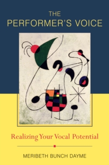 Image for The Performer's Voice: Realizing Your Vocal Potential