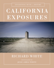 Image for California Exposures: Envisioning Myth and History