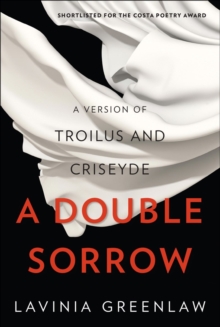 Image for A double sorrow  : a version of Troilus and Criseyde