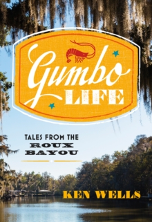 Image for Gumbo Life: Tales from the Roux Bayou