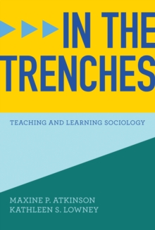 Image for In the Trenches: Teaching and Learning Sociology