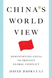 Image for China's World View : Demystifying China to Prevent Global Conflict