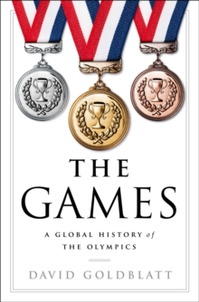 Games - A Global History of the Olympics