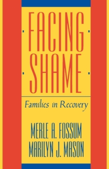 Image for Facing Shame : Families in Recovery