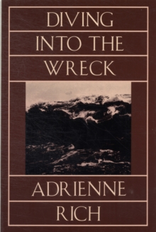 Image for Diving into the wreck  : poems 1971-1972