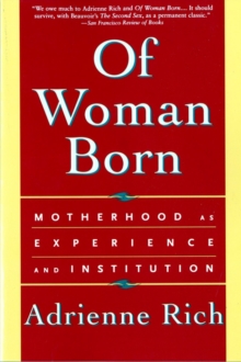 Image for Of woman born  : motherhood as experience and institution