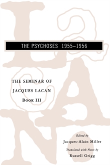 Image for The seminar of Jacques LacanBook III,: The psychoses 1955-1956