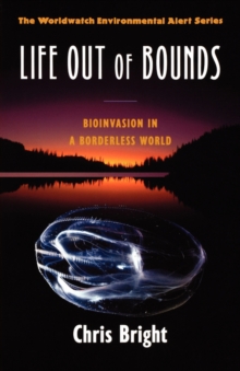 Life out of Bounds - Bioinvasion in a Borderless World (Paper Only)