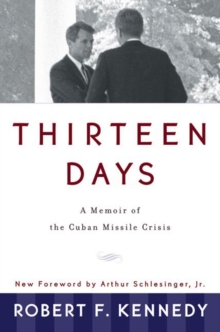 Image for Thirteen Days: a Memoir of the Cuban Missile Crisis