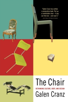 Image for The chair  : rethinking culture, body, and design