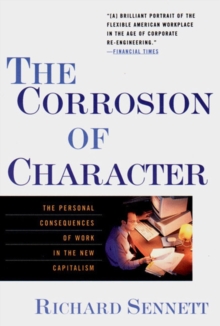 Image for The corrosion of character  : the personal consequences of work in the new capitalism