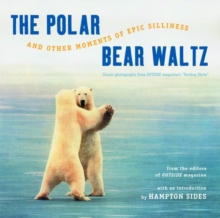 Image for The Polar Bear Waltz and Other Moments of Epic Silliness