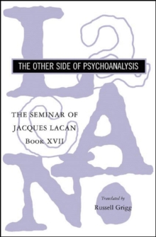 Image for The seminar of Jacques LacanBook 17: The other side of psychoanalysis