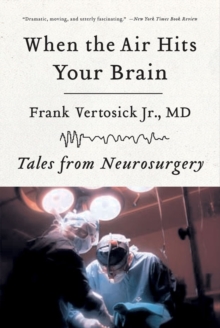 Image for When the air hits your brain  : tales from neurology