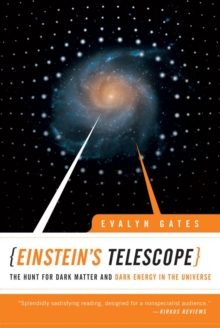 Image for Einstein's telescope  : the hunt for dark matter and dark energy in the universe