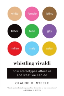 Whistling Vivaldi: How Stereotypes Affect Us and What We Can Do