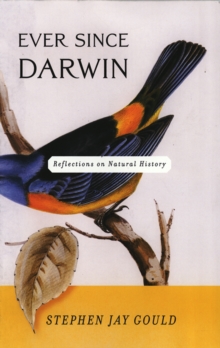Image for Ever Since Darwin: Reflections in Natural History