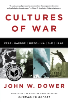 Image for Cultures of war  : Pearl Harbor, Hiroshima, 9-11, Iraq