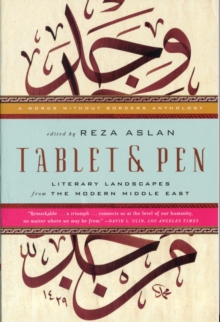 Image for Tablet & pen  : literary landscapes from the modern Middle East