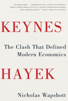 Image for Keynes Hayek  : the clash that defined modern economics