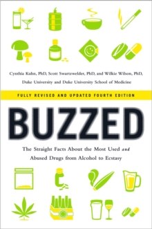 Image for Buzzed  : the straight facts about the most used and abused drugs from alcohol to Ecstasy